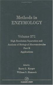Cover of: Methods in High Resolution Separation and Analysis of Biological Macromolecules : Applications (Methods in Enzymology Series, Vol 271, Part B) (Methods in Enzymology)