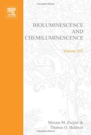 Bioluminescence and Chemiluminescence by Sidney P. Colowick, Thomas O. Baldwin, John N. Abelson, Melvin I. Simon