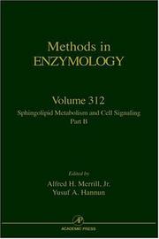 Cover of: Methods in Enzymology, Volume 312: Sphingolipid Metabolism and Cell Signaling, Part B (Methods in Enzymology)