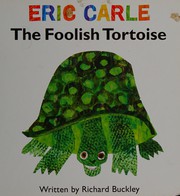 Cover of: The foolish tortoise by Buckley, Richard