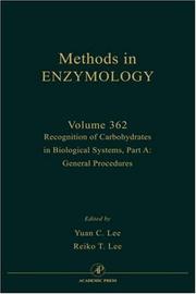 Cover of: Recognition of Carbohydrates in Biological Systems, Part A : General Procedures, Volume 362 (Methods in Enzymology)