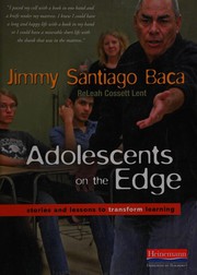 Cover of: Adolescents on the edge: stories and lessons to transform learning
