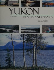 Cover of: Yukon: places and names