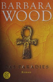 Das Paradies by Barbara Wood
