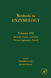Cover of: Amyloid, Prions, and Other Protein Aggregates, Part B, Volume 412 (Methods in Enzymology)