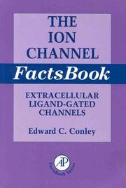 Cover of: Ion Channel Factsbook I by Edward C. Conley, William J. Brammar