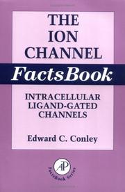 Cover of: Ion Channel Factsbook, Volume 2 by Edward C. Conley, William J. Brammar