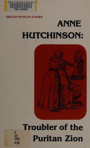Cover of: Anne Hutchinson, troubler of the Puritan Zion by edited by Francis J. Bremer.
