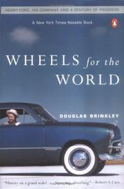 Cover of: Wheels for the World: Henry Ford, His Company, and a Century of Progress