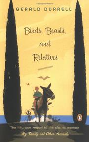 Cover of: Birds, Beasts, and Relatives by Gerald Malcolm Durrell, Gerald Malcolm Durrell