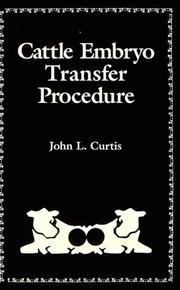 Cover of: Cattle embryo transfer procedure by John L. Curtis