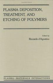 Cover of: Plasma Deposition, Treatment, and Etching of Polymers: The Treatment and Etching of Polymers (Plasma-Materials Interactions)