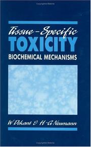 Cover of: Tissue-Specific Toxicity: Biochemical Mechanisms