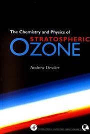 Cover of: The Chemistry and Physics of Stratospheric Ozone (International Geophysics)