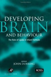 Cover of: Developing brain and behaviour: the role of lipids in infant formula