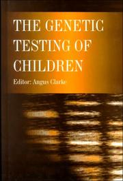 Cover of: The Genetic Testing of Children (Human Molecular Genetics Series)