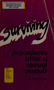 Cover of: Surviving: procedures after a sexual assault