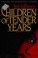 Cover of: Children of tender years