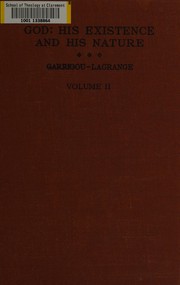Cover of: God, His existence and His nature by Réginald Garrigou-Lagrange