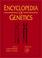 Cover of: Encyclopedia of Genetics (Four-Volume Set)