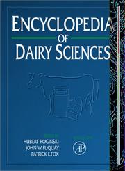Cover of: Encyclopedia of dairy sciences by editor-in-chief, Hubert Roginski ; editors, John W. Fuquay, Patrick F. Fox.