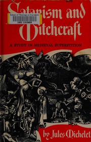 Satanism and Witchcraft by Jules Michelet