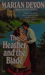 Cover of: The Heather and the Blade by Marian Devon