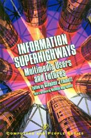 Cover of: Information Superhighways: Multimedia Users and Futures (Computers and People)