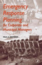 Cover of: Emergency response planning for corporate and municipal managers by Erickson, Paul A.