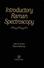 Introductory Raman spectroscopy by John R. Ferraro