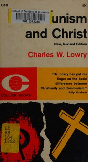 Cover of: Communism and Christ by Charles Wesley Lowry