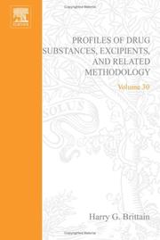 Cover of: Profiles of Drug Substances, Excipients and Related Methodology, Volume 30 (Profiles of Drug Substances, Excipients, and Related Methodology) by Harry G. Brittain