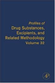 Cover of: Profiles of Drug Substances, Excipients and Related Methodology, Volume 32 (Profiles of Drug Substances, Excipients, and Related Methodology)