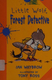 Cover of: Little Wolf, Forest Detective by Ian Whybrow
