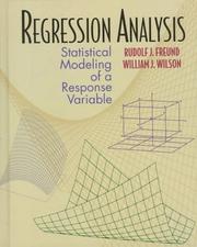 Cover of: Regression analysis: statistical modeling of a response variable