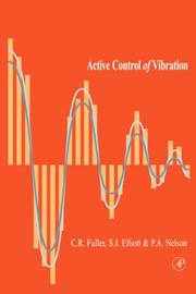 Cover of: Active Control of Vibration by Christopher C. Fuller, S. J. Elliott, P. A. Nelson