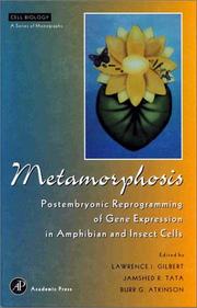 Cover of: Metamorphosis: postembryonic reprogramming of gene expression in amphibian and insect cells