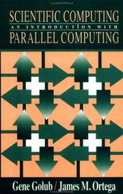 Cover of: Scientific computing: an introduction with parallel computing
