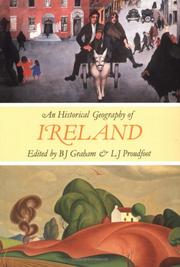 Cover of: An Historical Geography of Ireland (B.J. GrahamDept. Env. StudiesU U ColeraineColeraineCo. Londonderry BT52 1SA026 444141 Ext 4429)