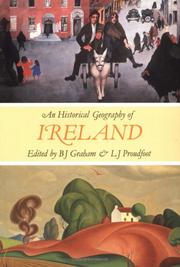 Cover of: An Historical Geography of Ireland (B.J. GrahamDept. Env. StudiesU U ColeraineColeraineCo. Londonderry BT52 1SA026 444141 Ext 4429) by B. J. Graham, L. G. Proudfoot