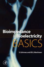 Cover of: Bioimpedance and Bioelectricity Basics (Biomedical Engineering) by S. Grimnes, O. G. Martinsen, S. Grimnes, O. G. Martinsen