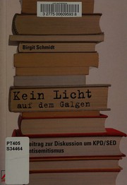 Cover of: Kein Licht auf dem Galgen: Ein Beitrag zur Diskussion um KPD, SED und Antisemitismus