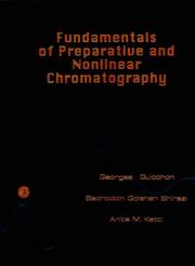 Cover of: Fundamentals of preparative and nonlinear chromatography