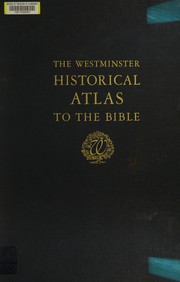 Cover of: The Westminster historical atlas to the Bible