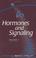 Cover of: Hormones and Signaling