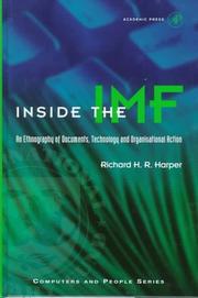 Cover of: Inside the IMF: an ethnography of documents, technology, and organisational action