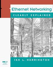 Cover of: Ethernet Networking Clearly Explained | Jan L. Harrington