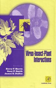 Cover of: Virus-insect-plant interactions by edited by Kerry F. Harris, Oney P. Smith, James E. Duffus.