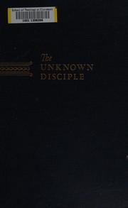 Cover of: The unknown disciple.
