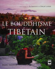 Cover of: Le bouddhisme tibétain by Don Farber